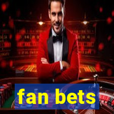 fan bets